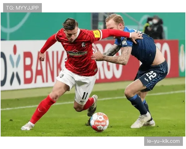 弗赖堡的比赛节奏再创新高，展现出攻防转换能力持续提升